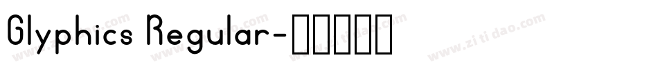 Glyphics Regular字体转换
